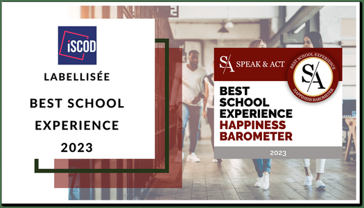 L'ISCD est labellisée Best School Experience 2023