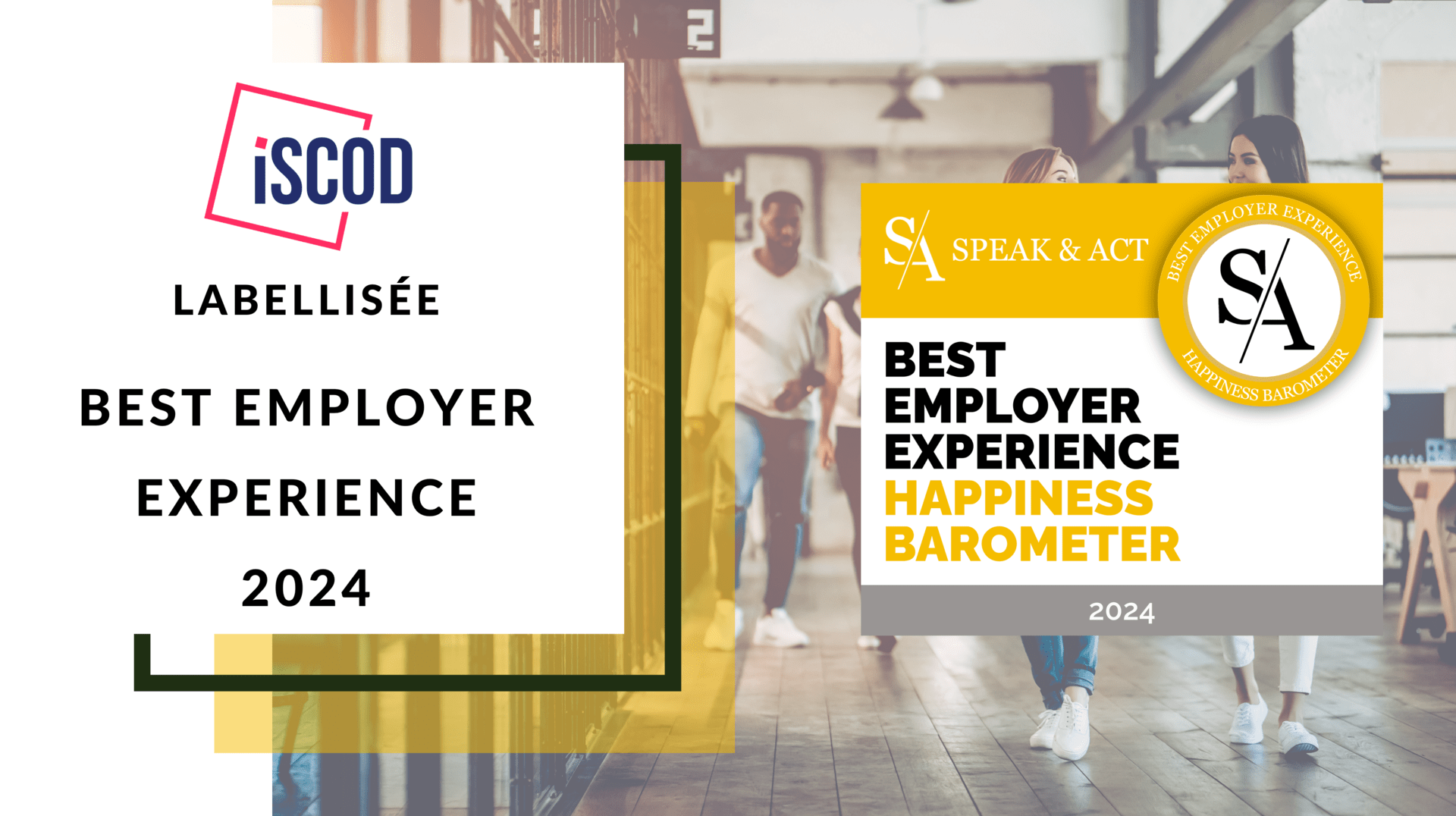 l’ISCOD une nouvelle fois labellisée « Best Employer Experience » par Speak & Act